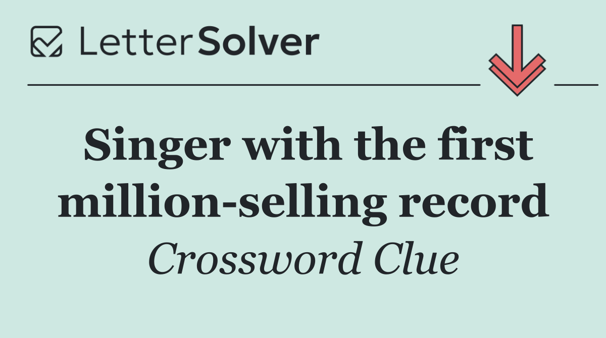 Singer with the first million selling record