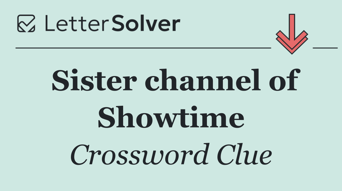 Sister channel of Showtime