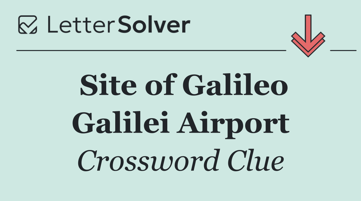 Site of Galileo Galilei Airport