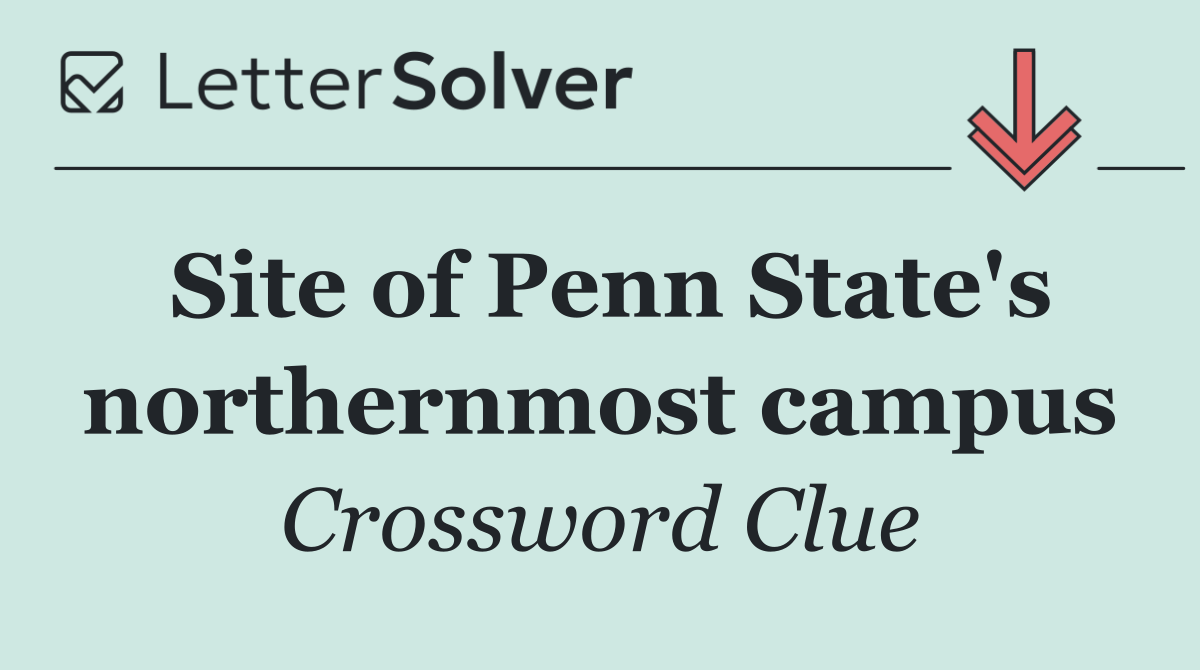 Site of Penn State's northernmost campus