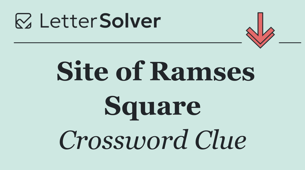 Site of Ramses Square