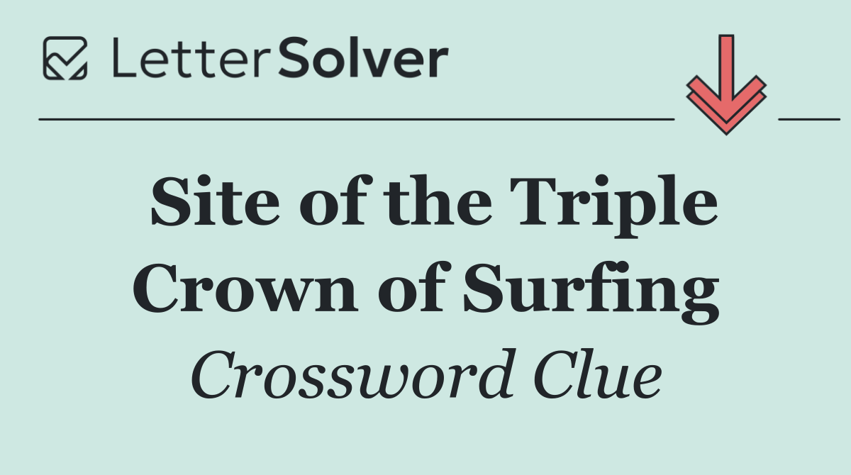 Site of the Triple Crown of Surfing