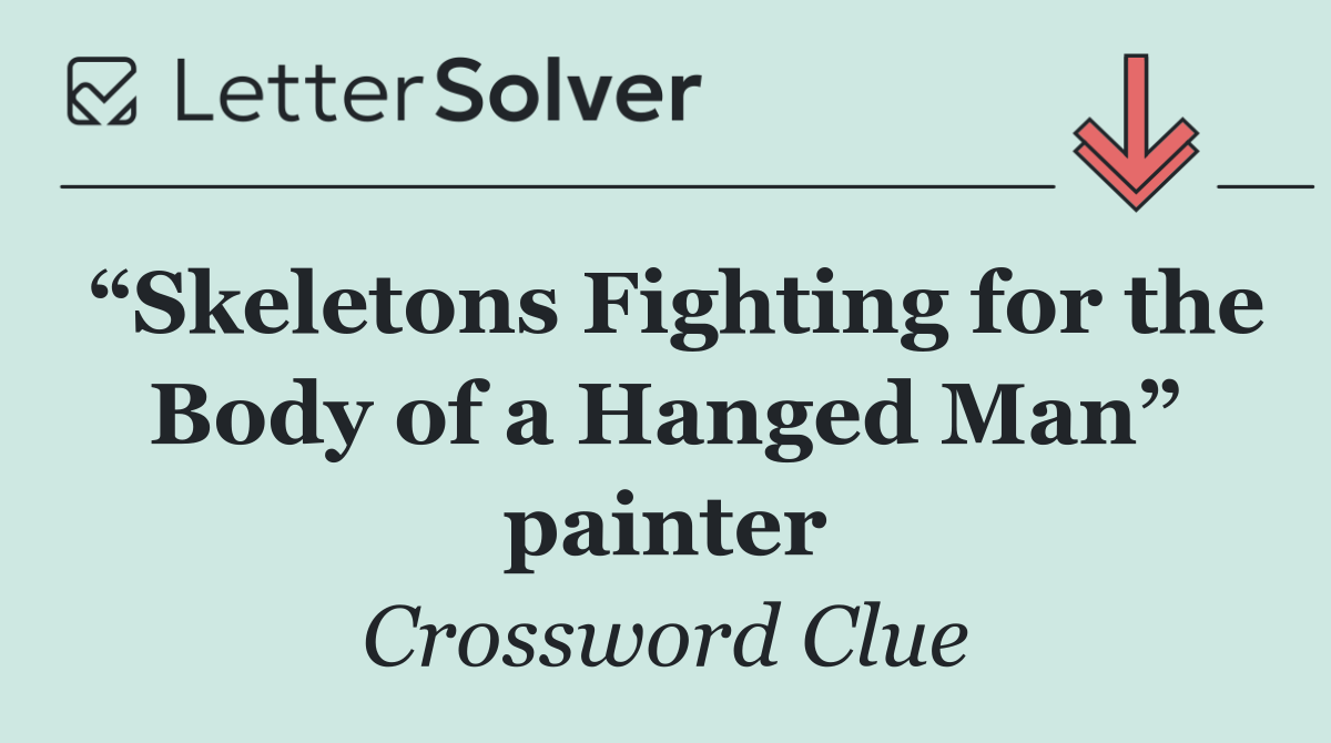 “Skeletons Fighting for the Body of a Hanged Man” painter
