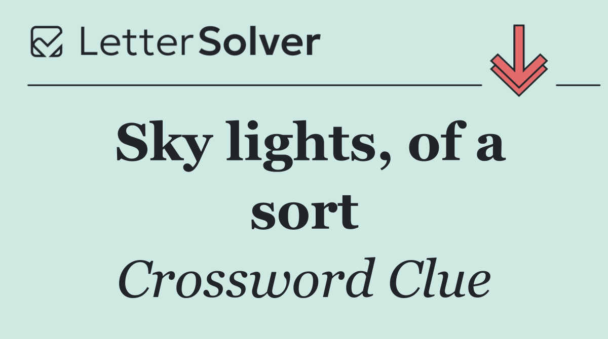Sky lights, of a sort