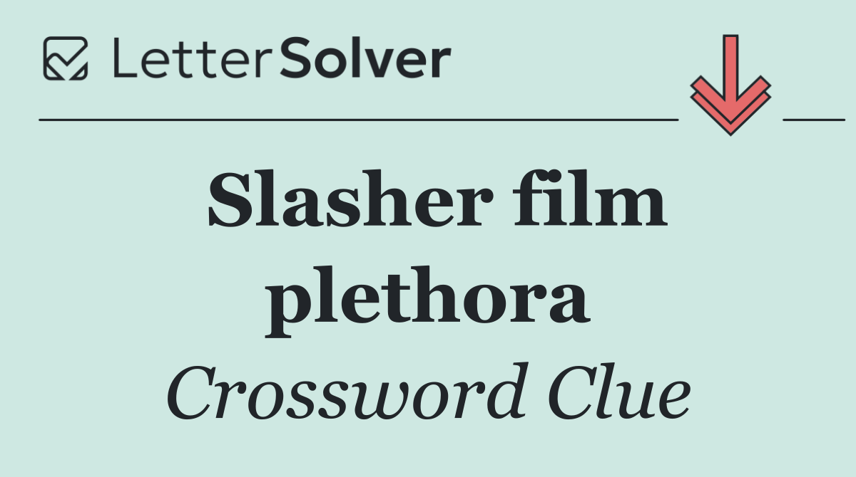 Slasher film plethora