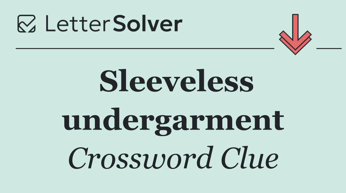 Sleeveless undergarment