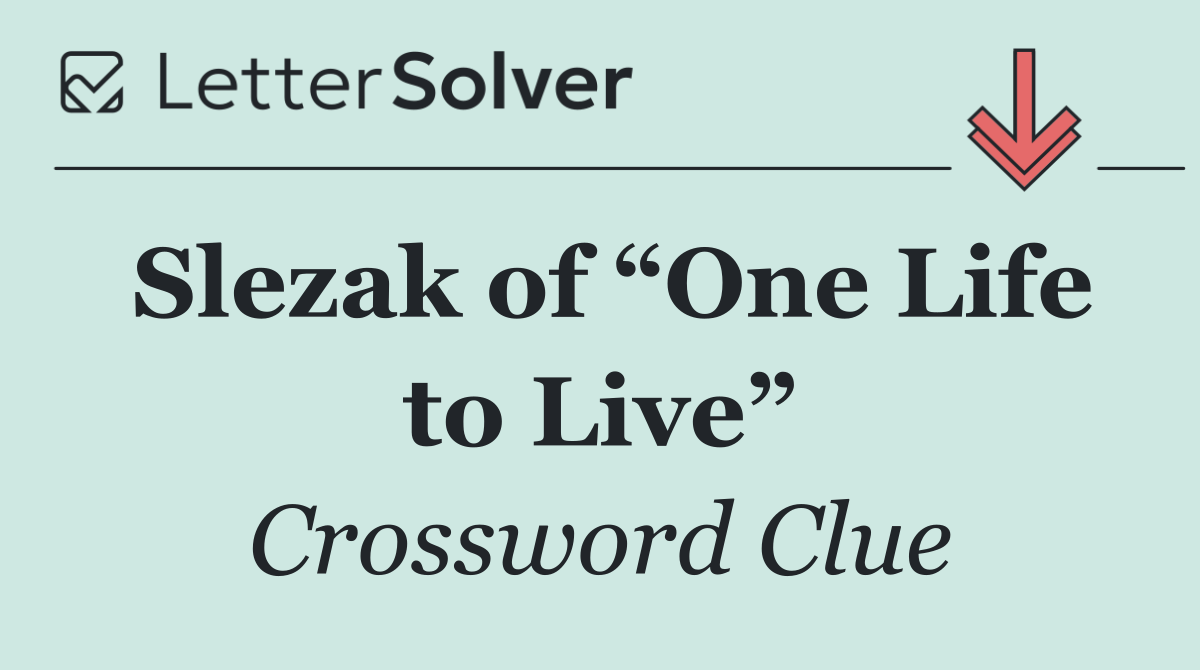 Slezak of “One Life to Live”