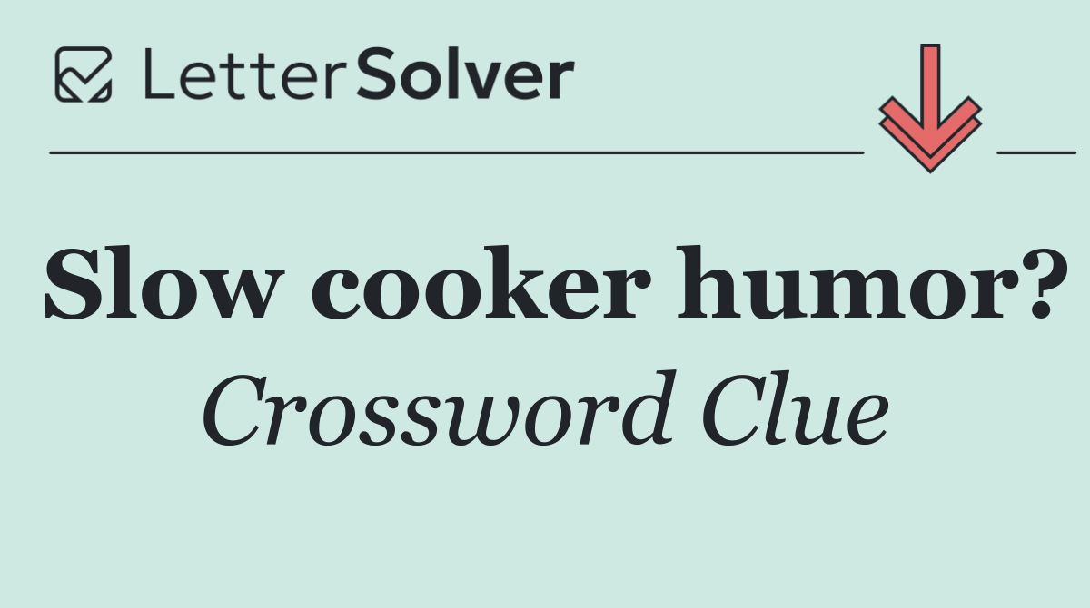 Slow cooker humor?