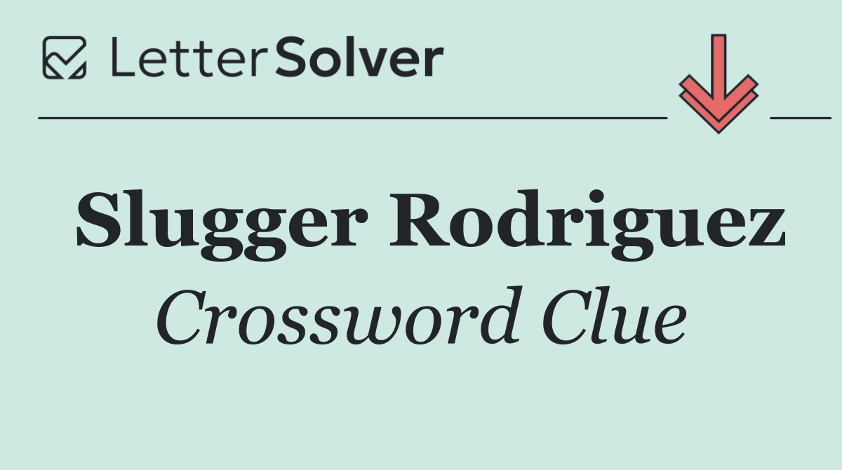 Slugger Rodriguez