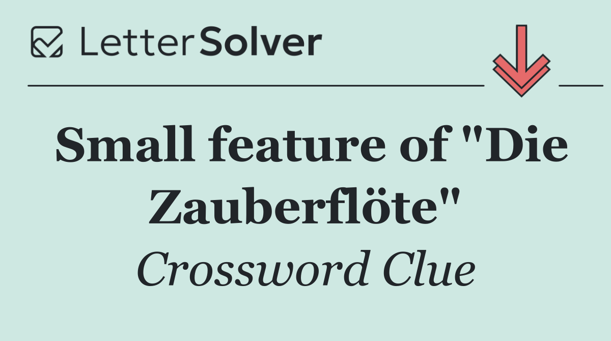 Small feature of "Die Zauberflöte"