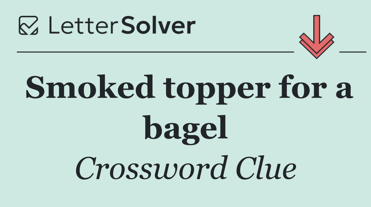 Smoked topper for a bagel