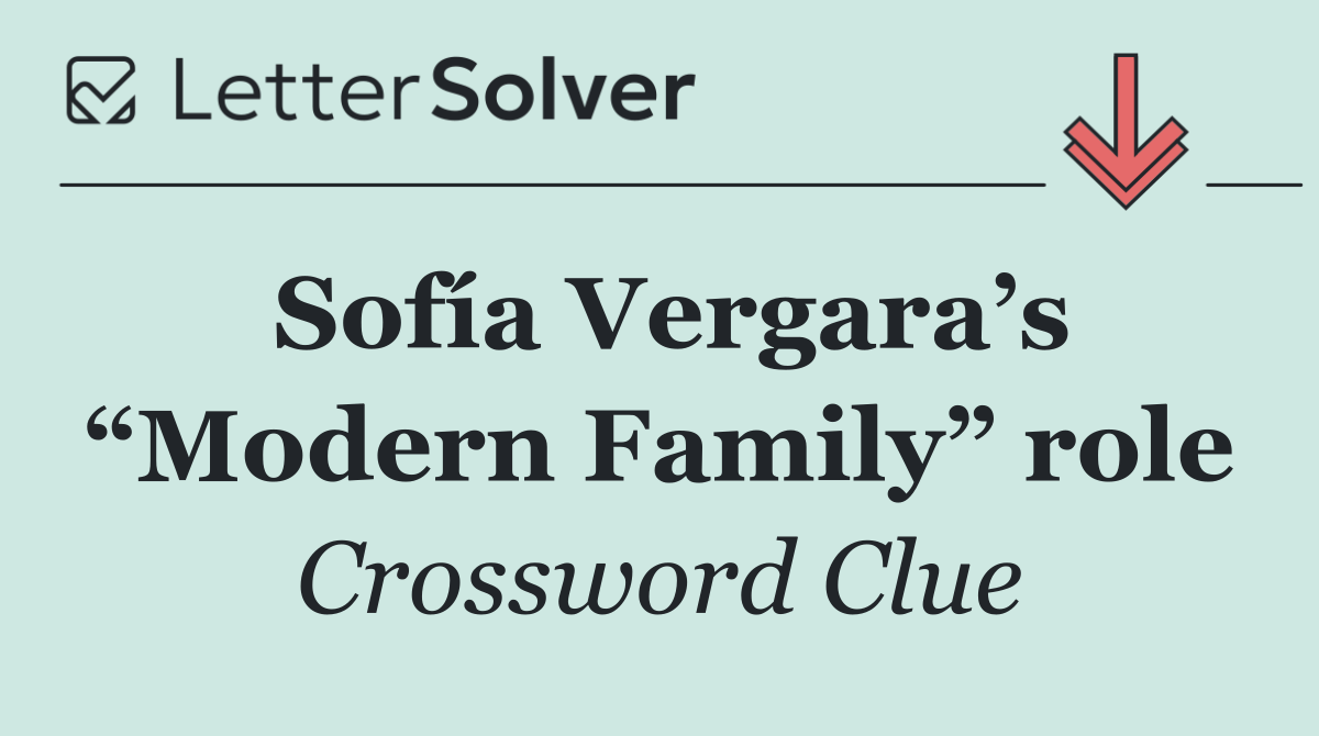 Sofía Vergara’s “Modern Family” role