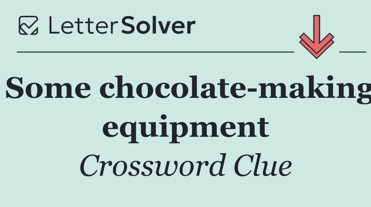 Some chocolate making equipment