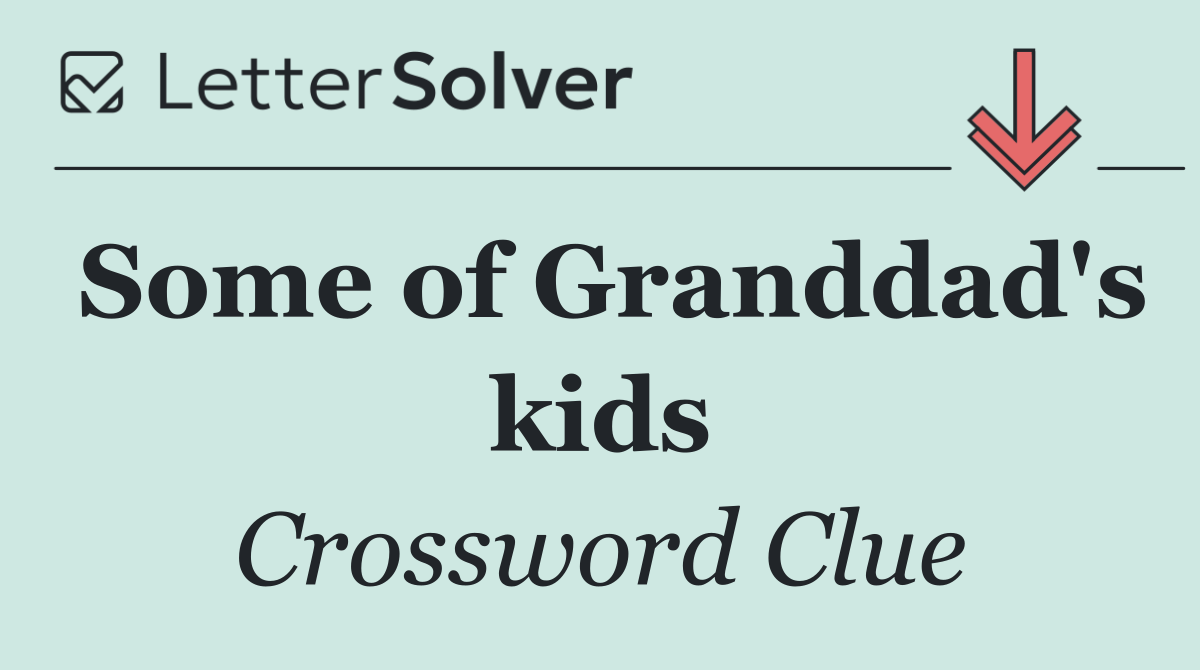 Some of Granddad's kids