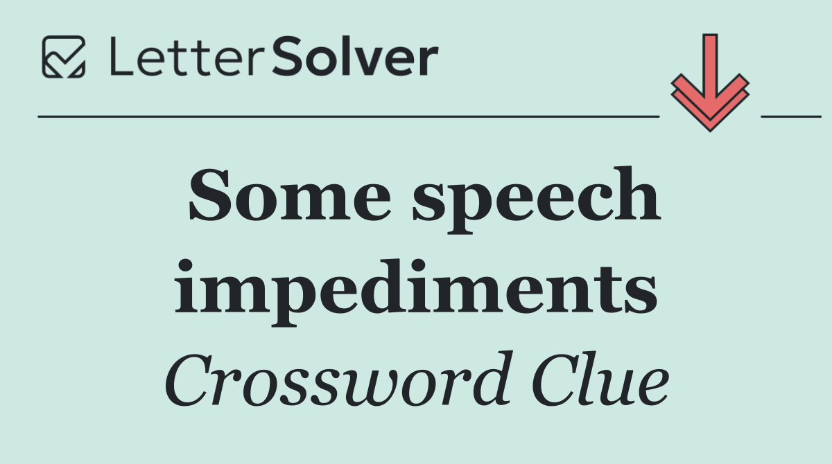 Some speech impediments