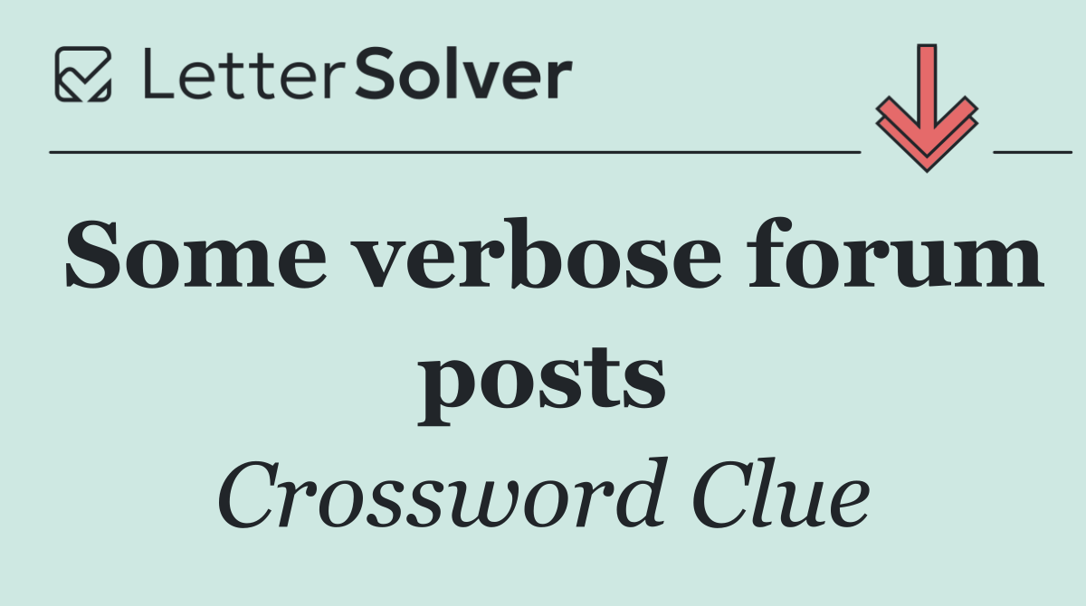 Some verbose forum posts