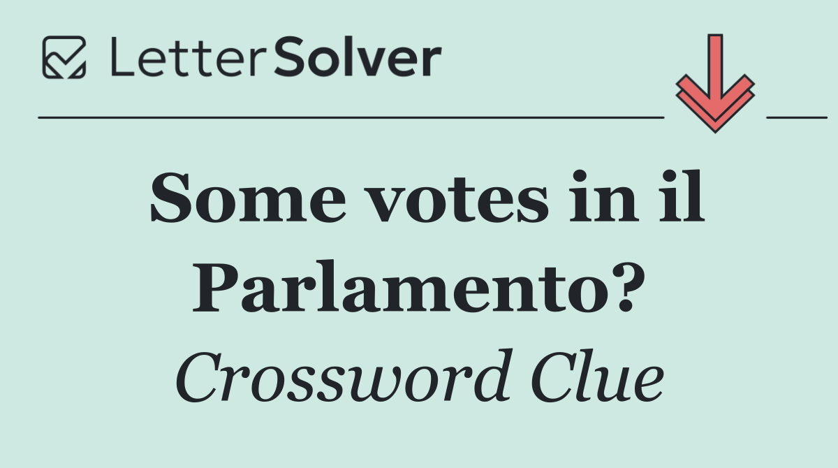 Some votes in il Parlamento?