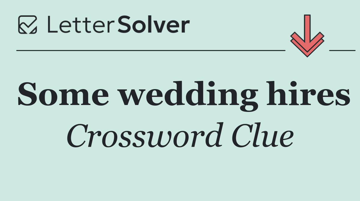 Some wedding hires