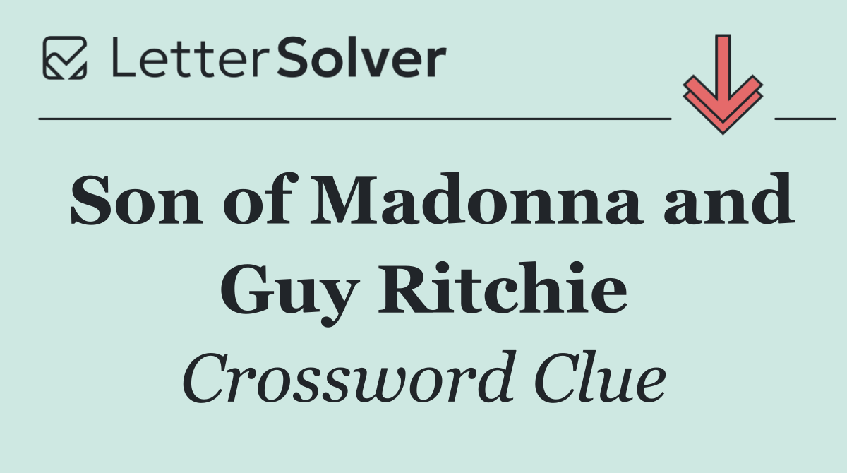 Son of Madonna and Guy Ritchie