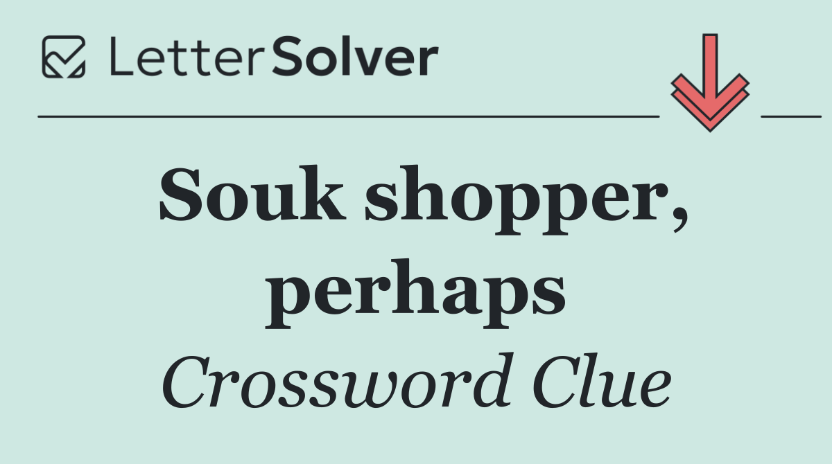 Souk shopper, perhaps
