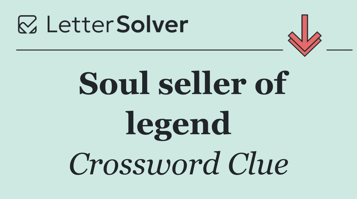 Soul seller of legend