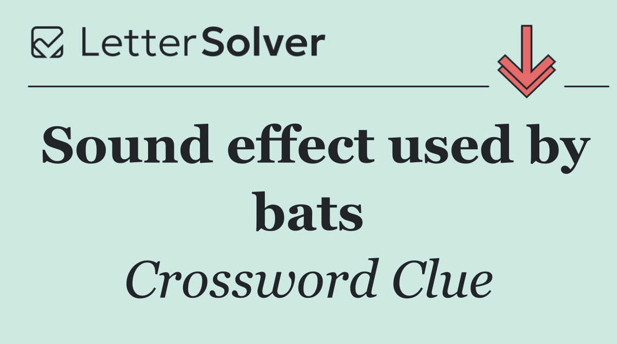 Sound effect used by bats
