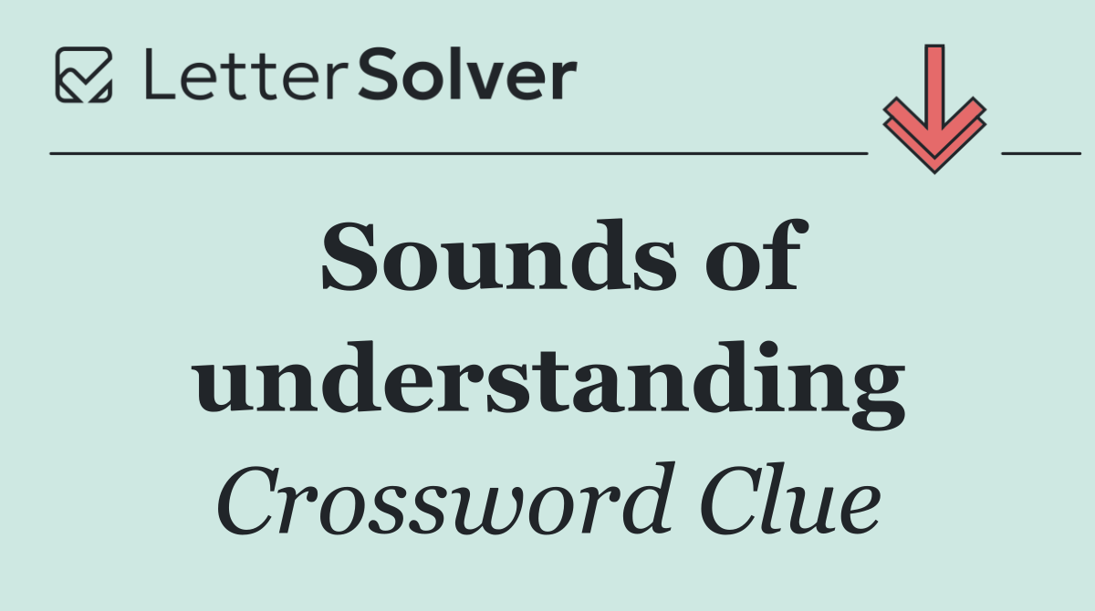 Sounds of understanding