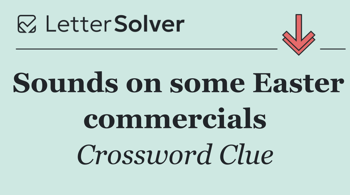 Sounds on some Easter commercials