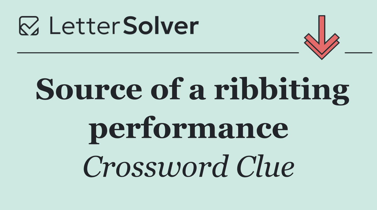 Source of a ribbiting performance