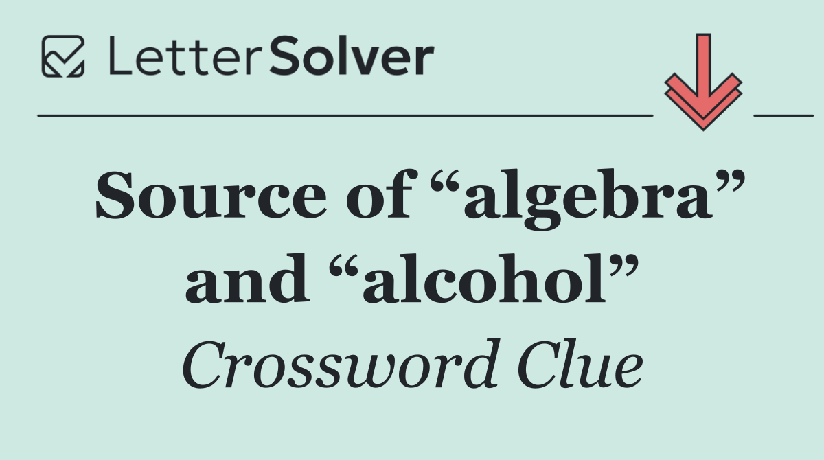 Source of “algebra” and “alcohol”