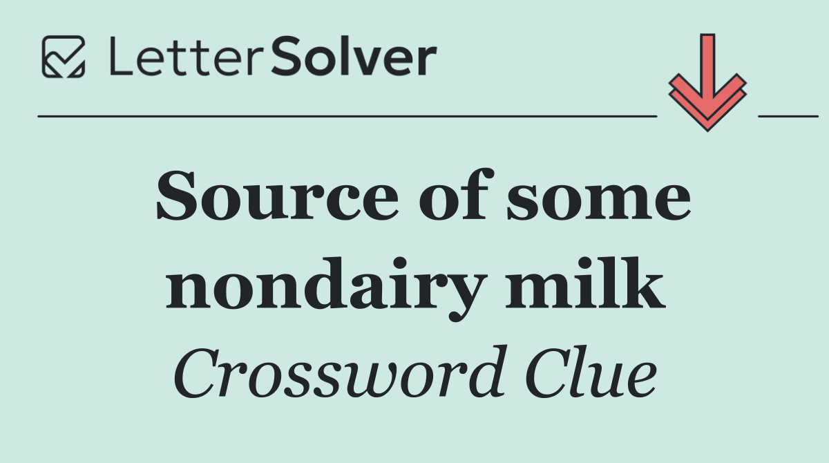 Source of some nondairy milk