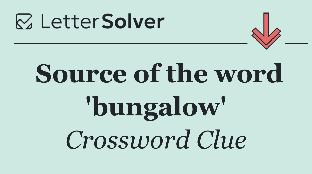Source of the word 'bungalow'