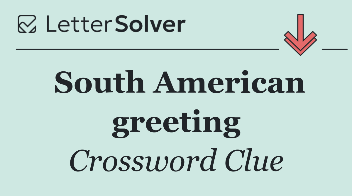 South American greeting