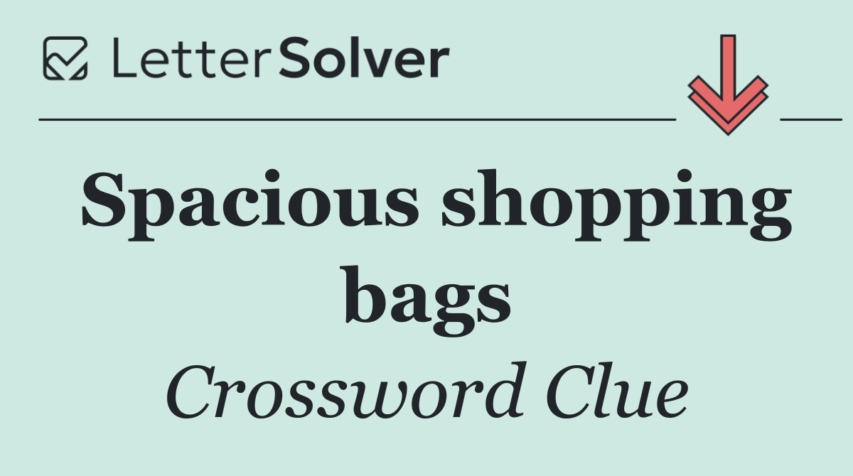 Spacious shopping bags