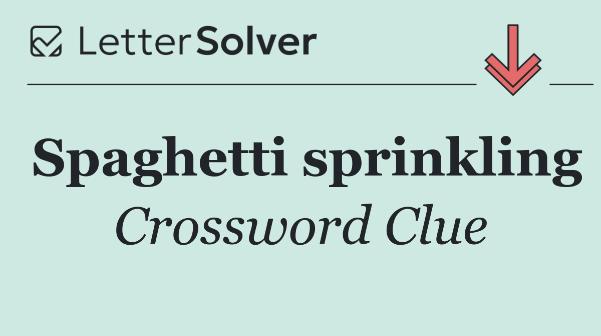 Spaghetti sprinkling