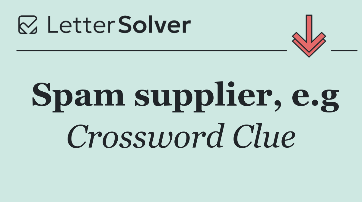 Spam supplier, e.g
