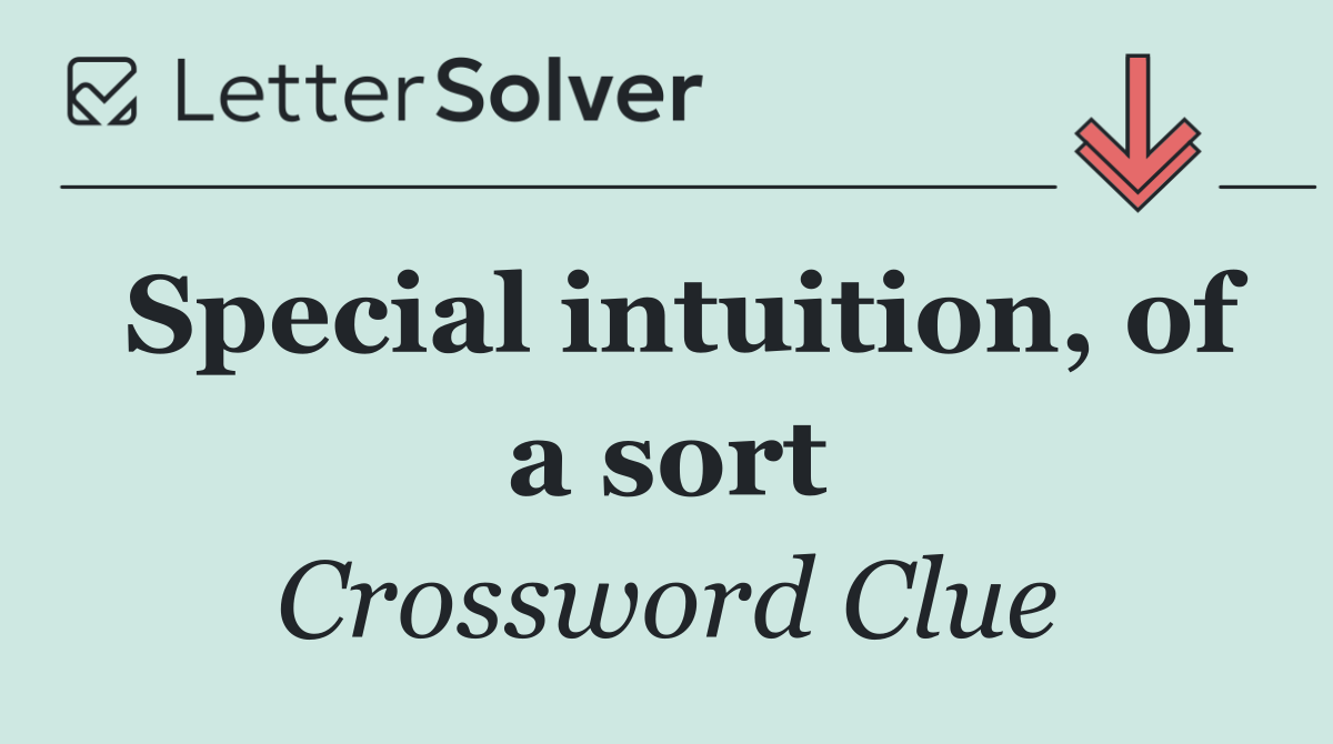 Special intuition, of a sort