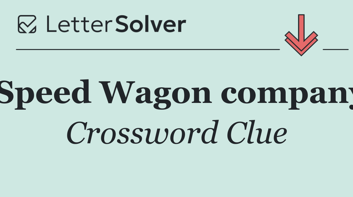 Speed Wagon company