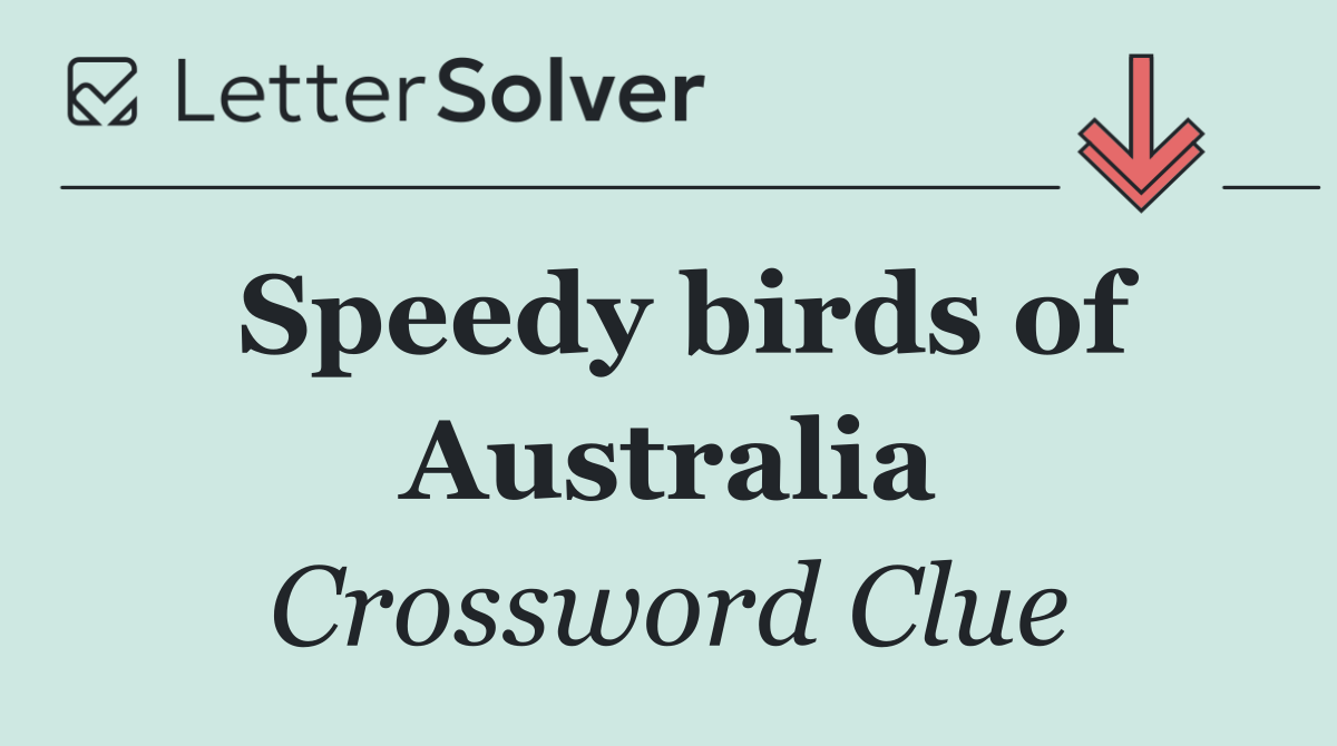 Speedy birds of Australia