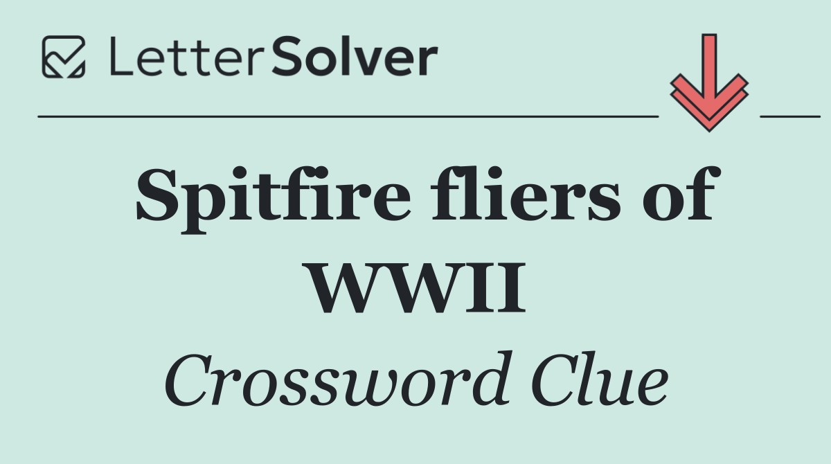 Spitfire fliers of WWII