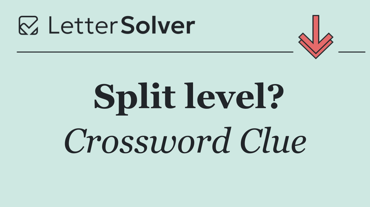 Split level?