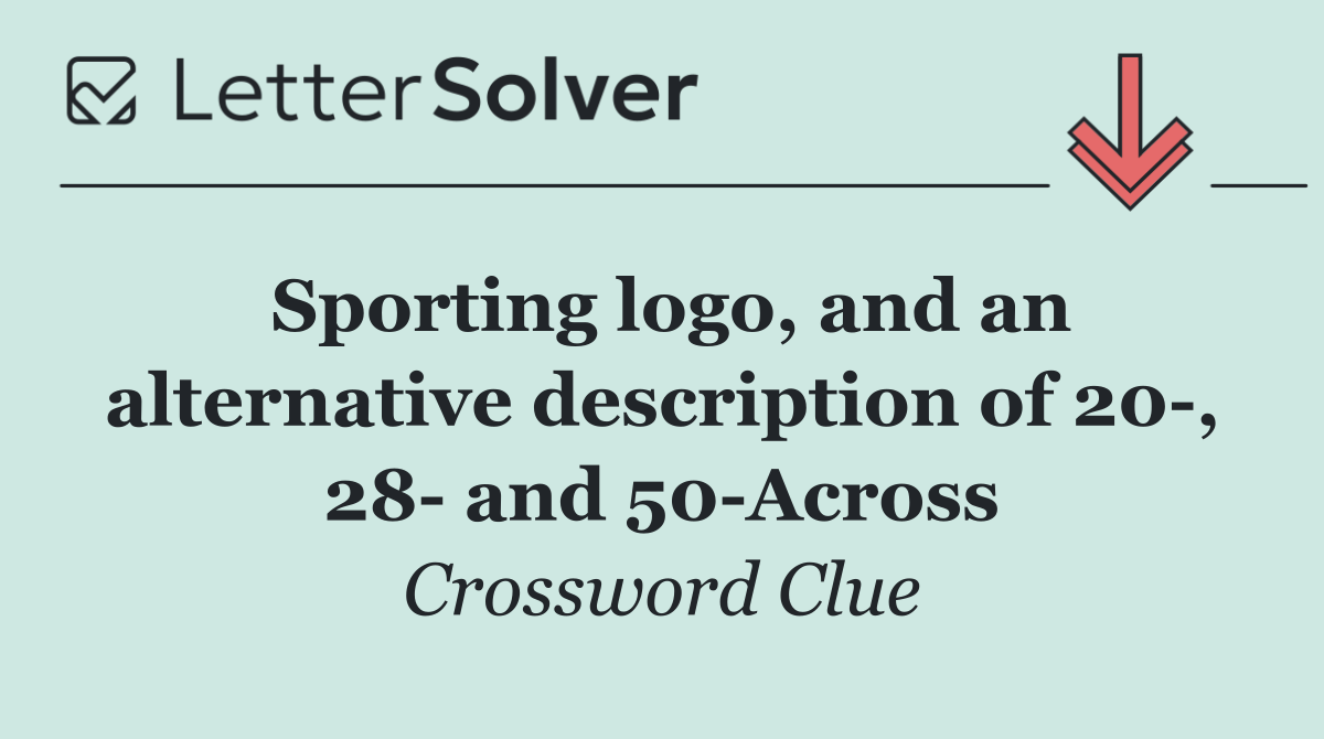 Sporting logo, and an alternative description of 20 , 28  and 50 Across