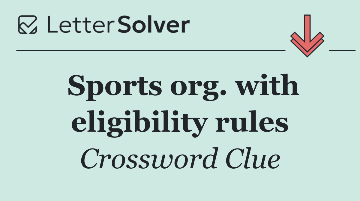 Sports org. with eligibility rules