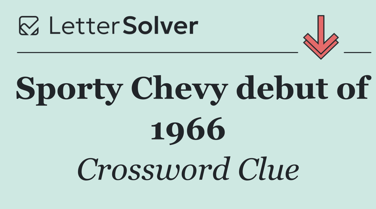 Sporty Chevy debut of 1966