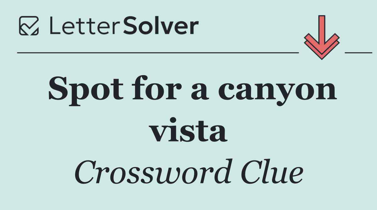 Spot for a canyon vista