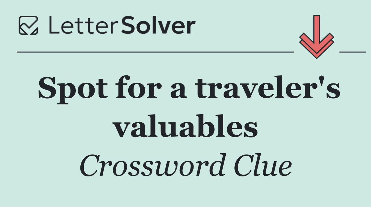 Spot for a traveler's valuables