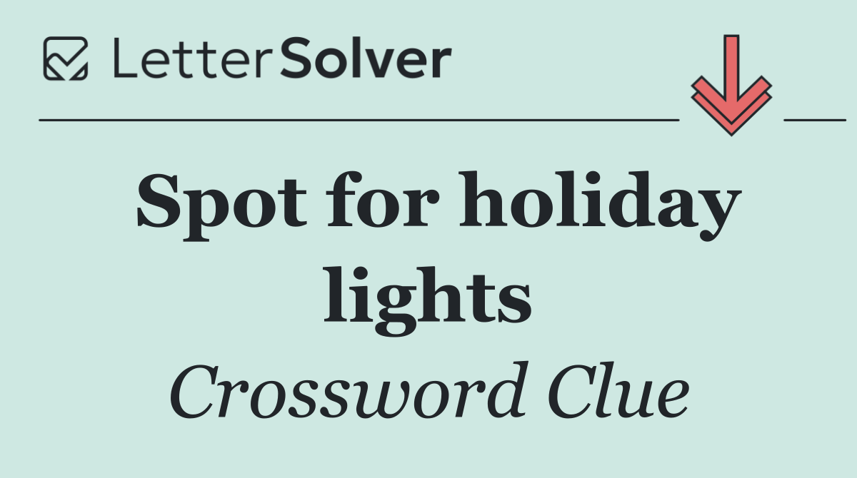 Spot for holiday lights