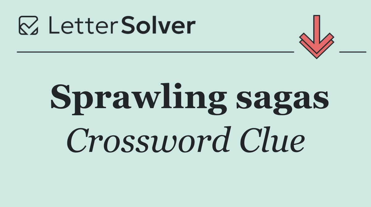 Sprawling sagas