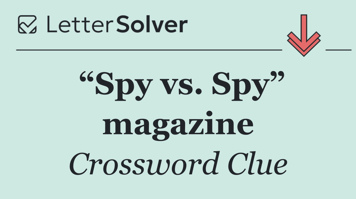 “Spy vs. Spy” magazine