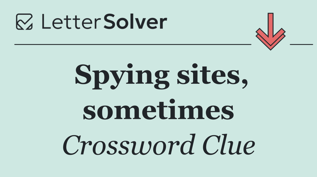 Spying sites, sometimes